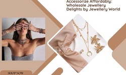 Unlocking the Magic of Wholesale Jewellery: Enhancing Your Style with Jewellery World"