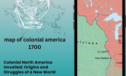 Tracing the Evolution of Colonial North America: A Journey Through Maps