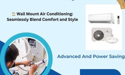 Efficient Cooling Solutions: Wall Mounted Air Conditioning Units