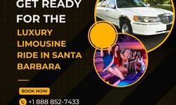 Get Ready For The Luxury Limousine Ride in Santa Barbara