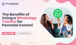 The Benefits of Using a WhatsApp Tracker for Parental Control