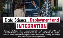 Data Science: Deployment and Integration