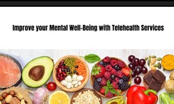 Improve your Mental Well-Being with Telehealth Services
