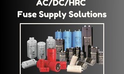 Powering Up: Exploring AC/DC/HRC Fuse Supply Solutions