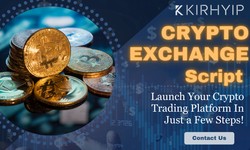 Launch Your Crypto Trading Easily with Cryptocurrency Exchange Script