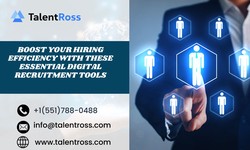 Boost Your Hiring Efficiency with These Essential Digital Recruitment Tools
