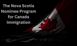 Understanding the Nova Scotia Nominee Program for Canada Immigration