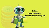 Bridging Buyers and Sellers: The Role of Market-Making Bots