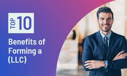 10 Benefits of Forming a Limited Liability Company (LLC)