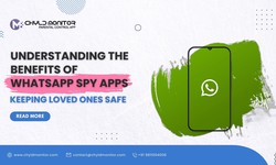 Understanding the Benefits of WhatsApp Spy Apps: Keeping Loved Ones Safe