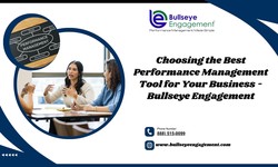 Choosing the Best Performance Management Tool for Your Business -Bullseye Engagement