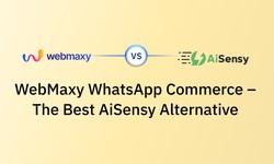 WebMaxy WhatsApp Commerce The Best AiSensy Alternative