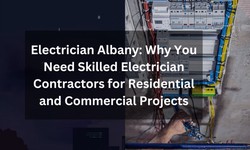 Why You Need Skilled Electrician Contractors for Residential and Commercial Projects