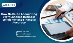 How NetSuite Accounting Staff Enhance Business Efficiency and Financial Accuracy