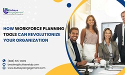 How Workforce Planning Tools Can Revolutionize Your Organization