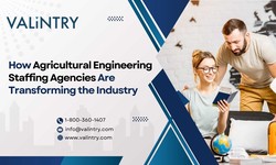 How Agricultural Engineering Staffing Agencies Are Transforming the Industry