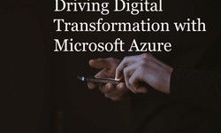 Driving Digital Transformation with Microsoft Azure
