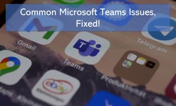 Common Microsoft Teams issues, fixed!