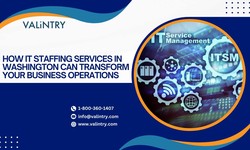 How IT Staffing Services in Washington Can Transform Your Business Operations