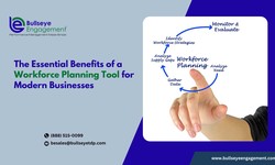 The Essential Benefits of a Workforce Planning Tool for Modern Businesses