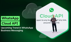 WhatsApp Cloud API: Upcoming Trend in WhatsApp Business Messaging