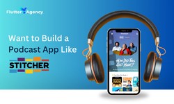How to Build a Podcast App Like Stitcher?