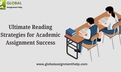 Ultimate Reading Strategies for Academic Assignment Success