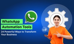 WhatsApp Automation Tools: 24 Powerful Ways to Transform Your Business