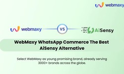 WebMaxy WhatsApp Commerce: The Best AiSensy Alternative for 2025