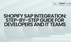 Shopify SAP Integration: Step-by-Step Guide for Developers and IT Teams