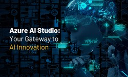 Azure AI Studio: Your Gateway to AI Innovation