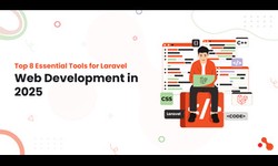 Top 8 Essential Tools for Laravel Web Development in 2025