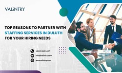 Top Reasons to Partner with Staffing Services in Duluth for Your Hiring Needs