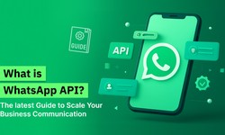 What is WhatsApp API? The Latest Guide to Scale Your Business Communication