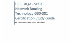 H3C New GB0-381 Study Materials | GB0-381 Exam Practice