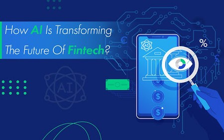 How AI is Transforming The Future Of Fintech?