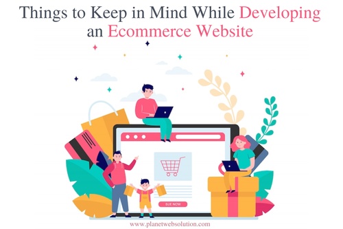 Things to Keep in Mind While Developing an Ecommerce Website