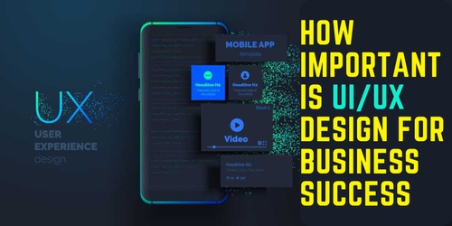 Why UI UX Design Important for Business?