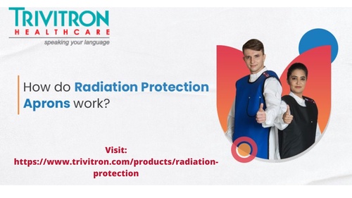 The Dangerous Consequences of Neglecting Radiation Protection - Trivitron