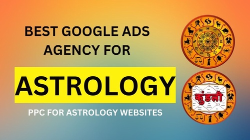 Top 10 Best Google Ads Agency for Astrology
