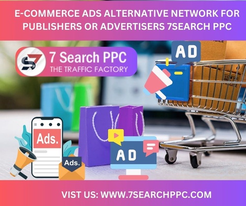E-commerce Ads Alternative Network for Publishers | Advertisers 7Search PPC