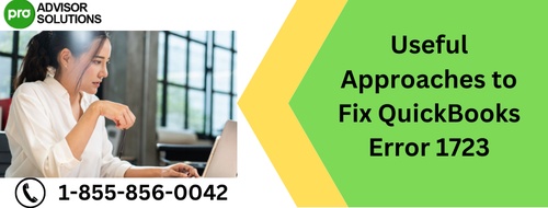 Useful Approaches to Fix QuickBooks Error 1723