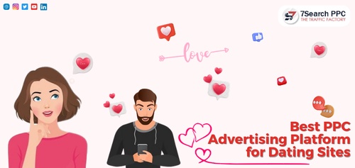 Best PPC Advertising Platform for Dating Sites