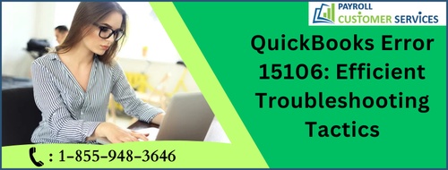 QuickBooks Error 15106: Efficient Troubleshooting Tactics