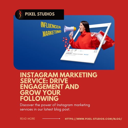 Instagram Marketing Service: Drive Engagement and Grow Your Following