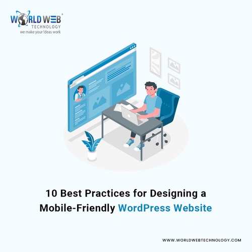 10 Best Practices for Designing a Mobile-Friendly WordPress Website