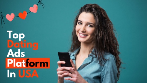 Top Dating Ads Platforms in USA