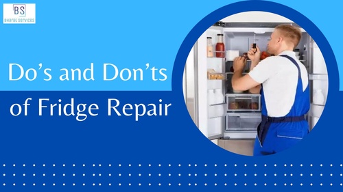 The Do’s and Don’ts of Fridge Repair