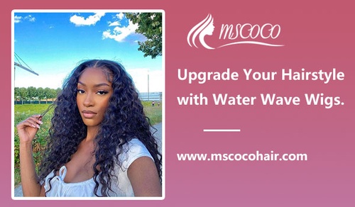 Upgrade Your Hairstyle with Water Wave Wigs.