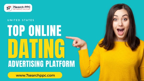 Top Online Dating Advertising in  United States - 7Search PPC